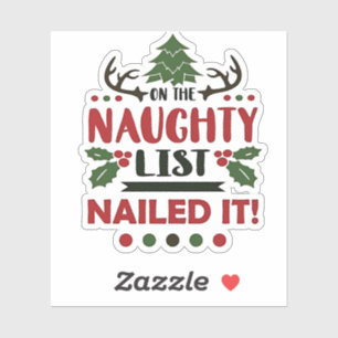 On The Naughty List Nailed It Funny Christmas