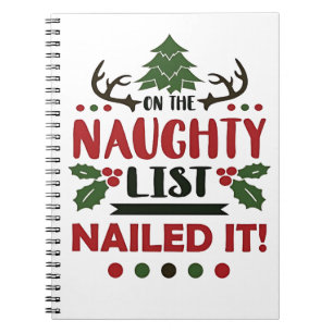 On The Naughty List Nailed It Funny Christmas Notebook