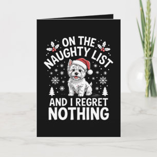 On The Naughty List Regret Nothing Christmas Dog Card