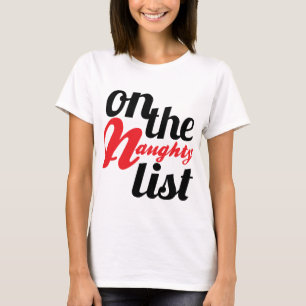 On the Naughty List t-shirt