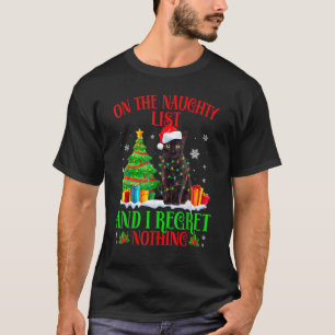 On The Naughty Xmas List And I Regret Nothing Cat T-Shirt