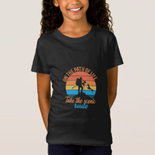 On the Path of Life, Take the Scenic Route T-Shirt