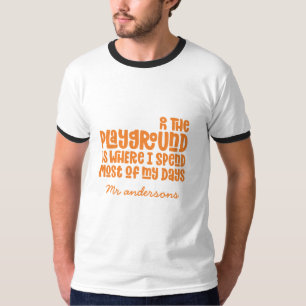 On the playground typography modern teacher gift T-Shirt