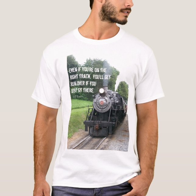 On the Right Track - Train Joke T-Shirt (Front)