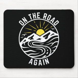 On The Road Again Shirt Road Trip Family Adventure Mouse Mat