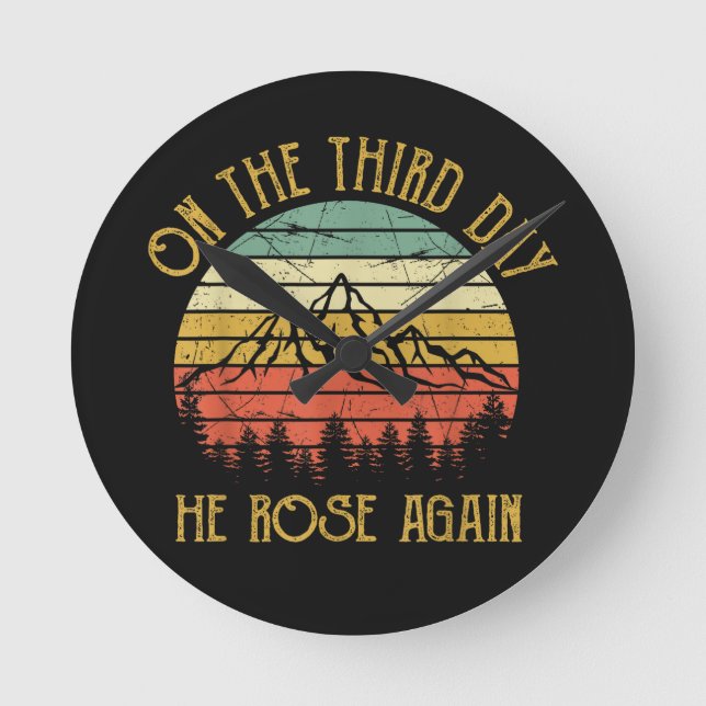 On The Third 3rd Day He Rose Again Round Clock (Front)