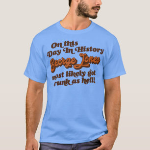 On This Day In History George Jones T-Shirt