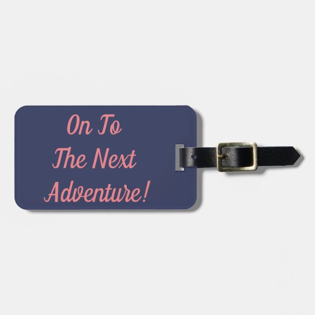 On To A New Adventure Luggage Tag (Front Horizontal)