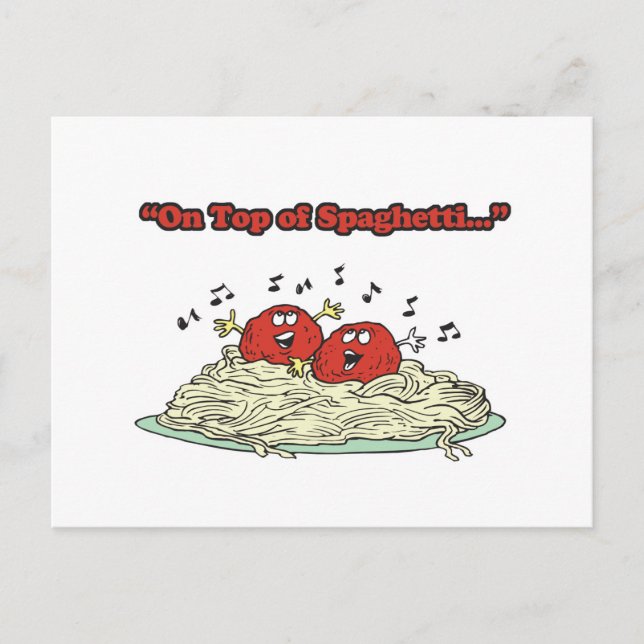 on top of spaghetti singing meatballs postcard (Front)
