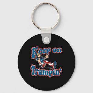 On Trumpin Trump For President 2024 Key Ring