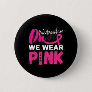On Wednesday We Wear Pink Breast Cancer Awareness 6 Cm Round Badge