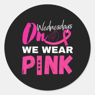 On Wednesday We Wear Pink Breast Cancer Awareness  Classic Round Sticker