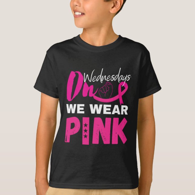 On Wednesday We Wear Pink Breast Cancer Awareness  T-Shirt (Front)
