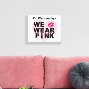 On Wednesday We Wear Pink Funny Valentine Canvas Print