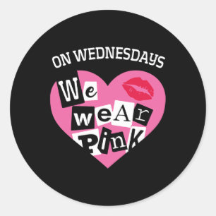 On Wednesday We Wear Pink Funny Valentine  Classic Round Sticker