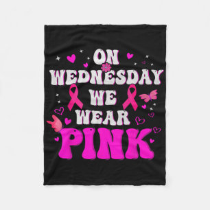 On Wednesday We Wear Pink Ribbon Breast Cancer Awa Fleece Blanket