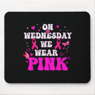 On Wednesday We Wear Pink Ribbon Breast Cancer Awa Mouse Mat
