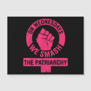 On Wednesdays we Smash the Patriarchy Women rights