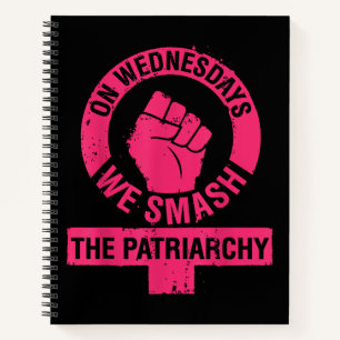 On Wednesdays we Smash the Patriarchy Women rights Notebook
