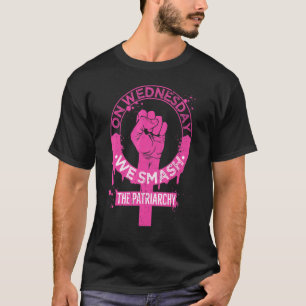 On Wednesdays We Smash The Patriarchy Women Rights T-Shirt