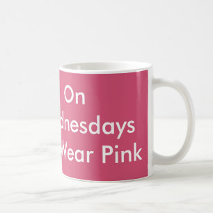 On Wednesdays We Wear Pink Mug