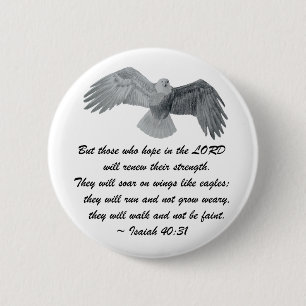 On wings like Eagles - Is 40:31 6 Cm Round Badge