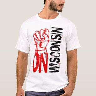 ON WISCONSIN LABOR UNIONS T-Shirt