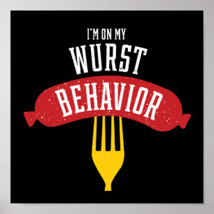 On Wurst Behaviour Oktoberfest Foodie Poster