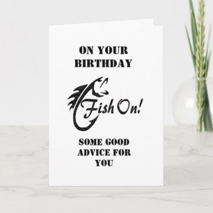 ON YOUR "BIRTHDAY" FANTASTIC FISHING ADVICE! CARD