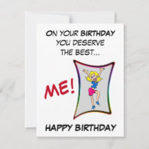 On your birthday you deserve best, birthday card