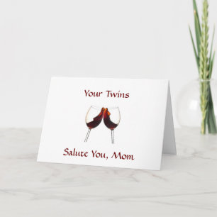 ON YOUR BIRTHDAY YOUR TWINS SALUTE U MOM CARD