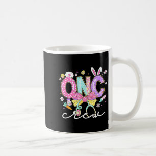 ONC Oncology Crew Nurse Bunny Ears Easter Cancer Coffee Mug