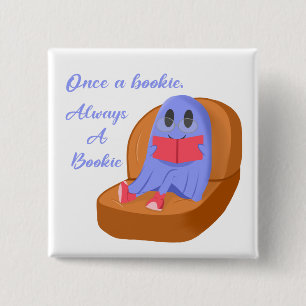 Once a Bookie Always a Bookie 15 Cm Square Badge