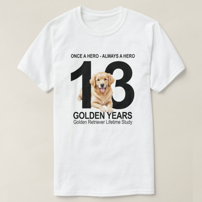 Once a Hero Always a Hero T-Shirt (Design Front)