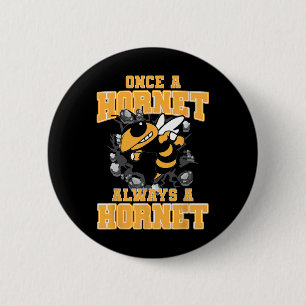 Once A Hornet Always A Hornet Back To School Spiri 6 Cm Round Badge