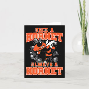 Once A Hornet Always A Hornet Back To School Spiri Card