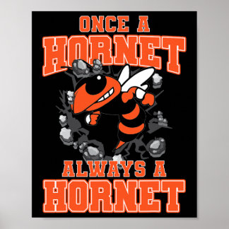 Once A Hornet Always A Hornet Back To School Spiri Poster