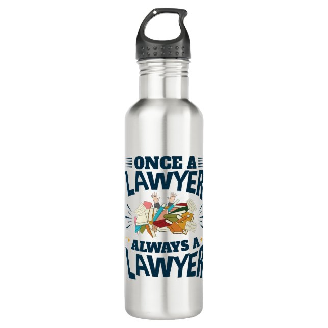 Once a Lawyer Always a Lawyer 710 Ml Water Bottle (Front)
