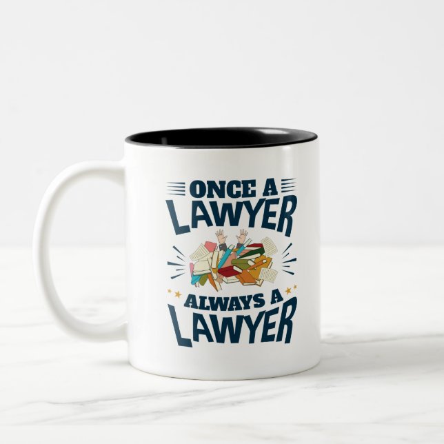 Once a Lawyer Always a Lawyer Two-Tone Coffee Mug (Left)