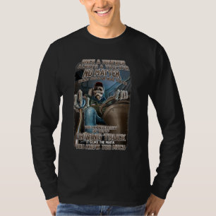 Once A Trucker Always A Trucker Gift For Truckers. T-Shirt