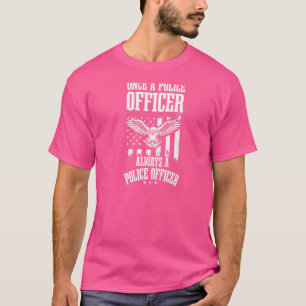 Once Always A Police Officer 4th July Police Offic T-Shirt