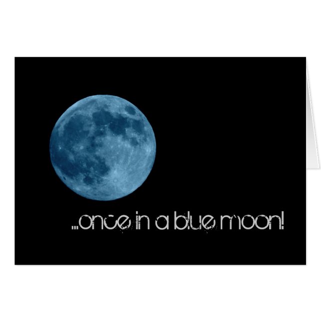 Once in a Blue Moon! (Front Horizontal)