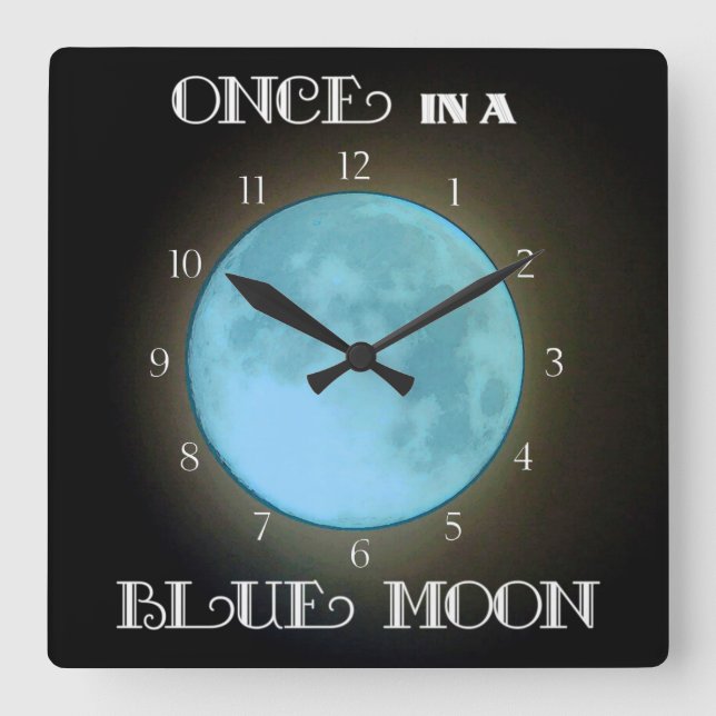 "Once in a Blue Moon" Square Wall Clock (Front)