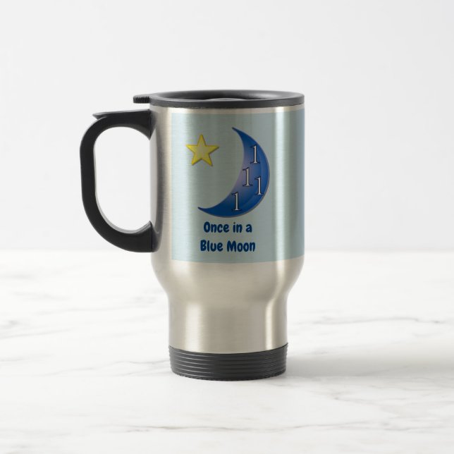 Once in a Blue Moon Travel Mug (Left)