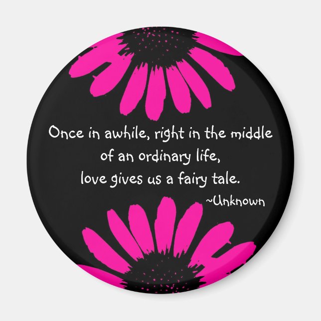 "Once in awhile, right in the..." Magnet (Front)
