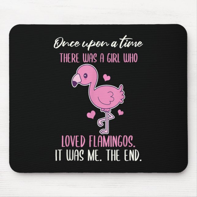 Once There Was A Girl Who Loved Flamingos Mouse Mat (Front)