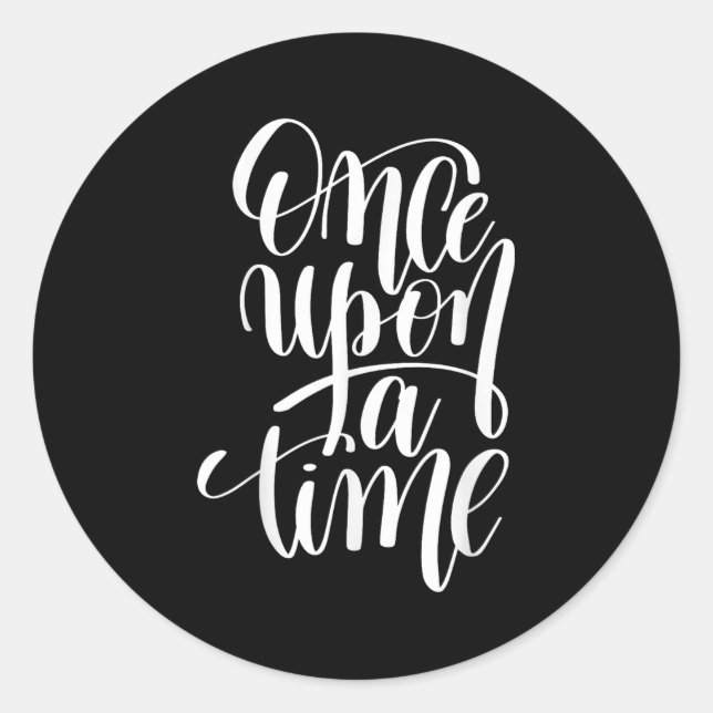 Once Un A Time Gif (sitive Quote )  Classic Round Sticker (Front)