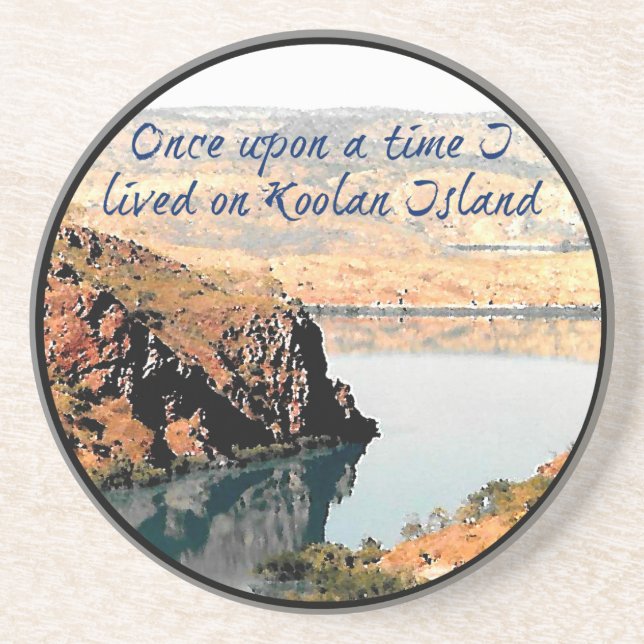 Once upon a time I lived on Koolan Island Coaster (Front)