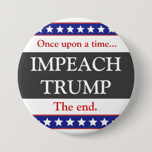 Once Upon a Time... Impeach Trump Button (Front)