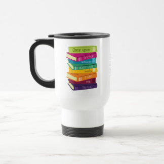 Once Upon A Time Someone Loved Books Travel Mug